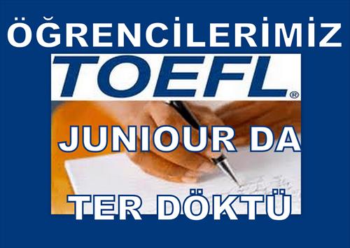 ÖĞRENCİLERİMİZ TOEFL JUNIOUR DA TER DÖKTÜ..