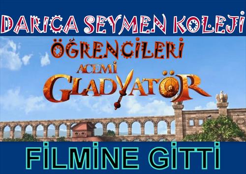 ACEMİ GLADYATÖR FİLMİNE GİTTİK...