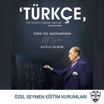 TÜRK DİL BAYRAMININ 88. YILI KUTLU OLSUN