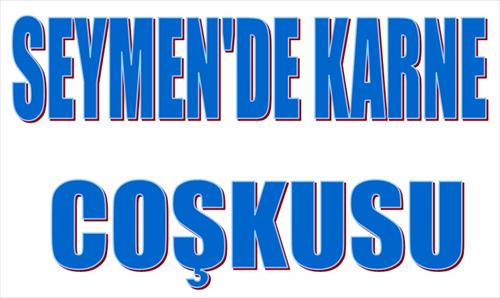 SEYMENDE KARNE COŞKUSU