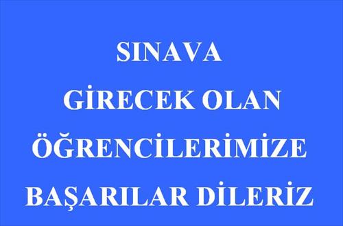 ÖĞRENCİLERİMİZE SINAVDA BAŞARILAR DİLERİZ...