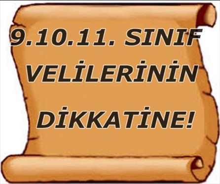 9.10.11. SINIF VELİLERİNİN DİKKATİNE!