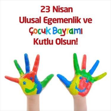 23 NİSAN ULUSAL EGEMENLİK VE ÇOCUK BAYRAMIMIZI KUTLADIK