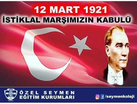 İSTİKLAL MARŞININ 98. YAŞI KUTLU OLSUN