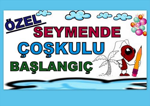 ÖZEL SEYMEN’DE COŞKULU BAŞLANGIÇ