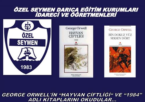 DARICA SEYMEN “HAYVAN ÇİFTLİĞİ VE 1984” ADLI KİTAPLARI OKUDU