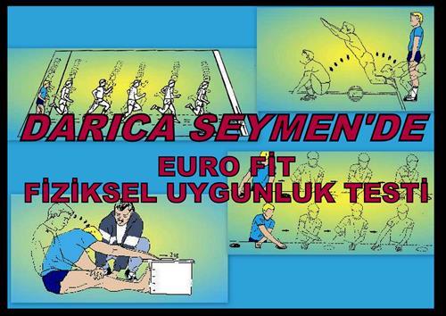 DARICA SEYMEN"DE EURO FİT FİZİKSEL UYGUNLUK TESTİ