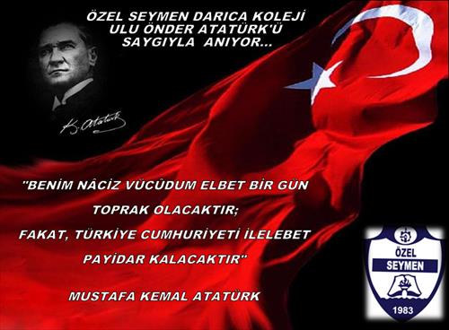 ULU ÖNDER ATATÜRK"Ü SAYGIYLA ANIYORUZ...