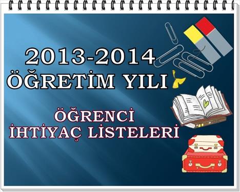 2013-2014 ÖĞRENCİ İHTİYAÇ LİSTELERİ