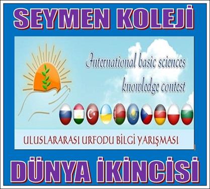 SEYMEN  KOLEJİ DÜNYA İKİNCİSİ